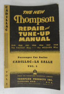 The New Thompson Repair and Tune-Up Manual Passenger Car Series: Vol. 2. Cadillac-La-Salle 