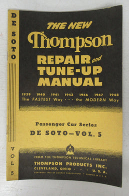 The New Thompson Repair and Tune-Up Manual Passenger Car Series: Vol. 5.  De Soto