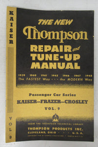 The New Thompson Repair and Tune-Up Manual Passenger Car Series: Vol. 9.  Kaiser-Frazer-Crosley