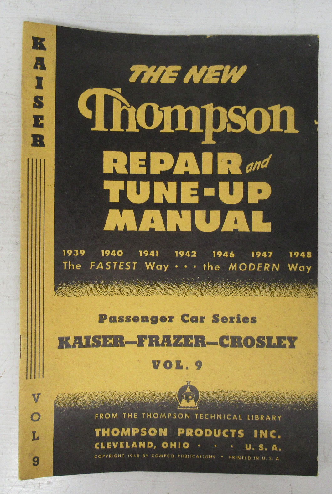 The New Thompson Repair and Tune-Up Manual Passenger Car Series: Vol. 9.  Kaiser-Frazer-Crosley