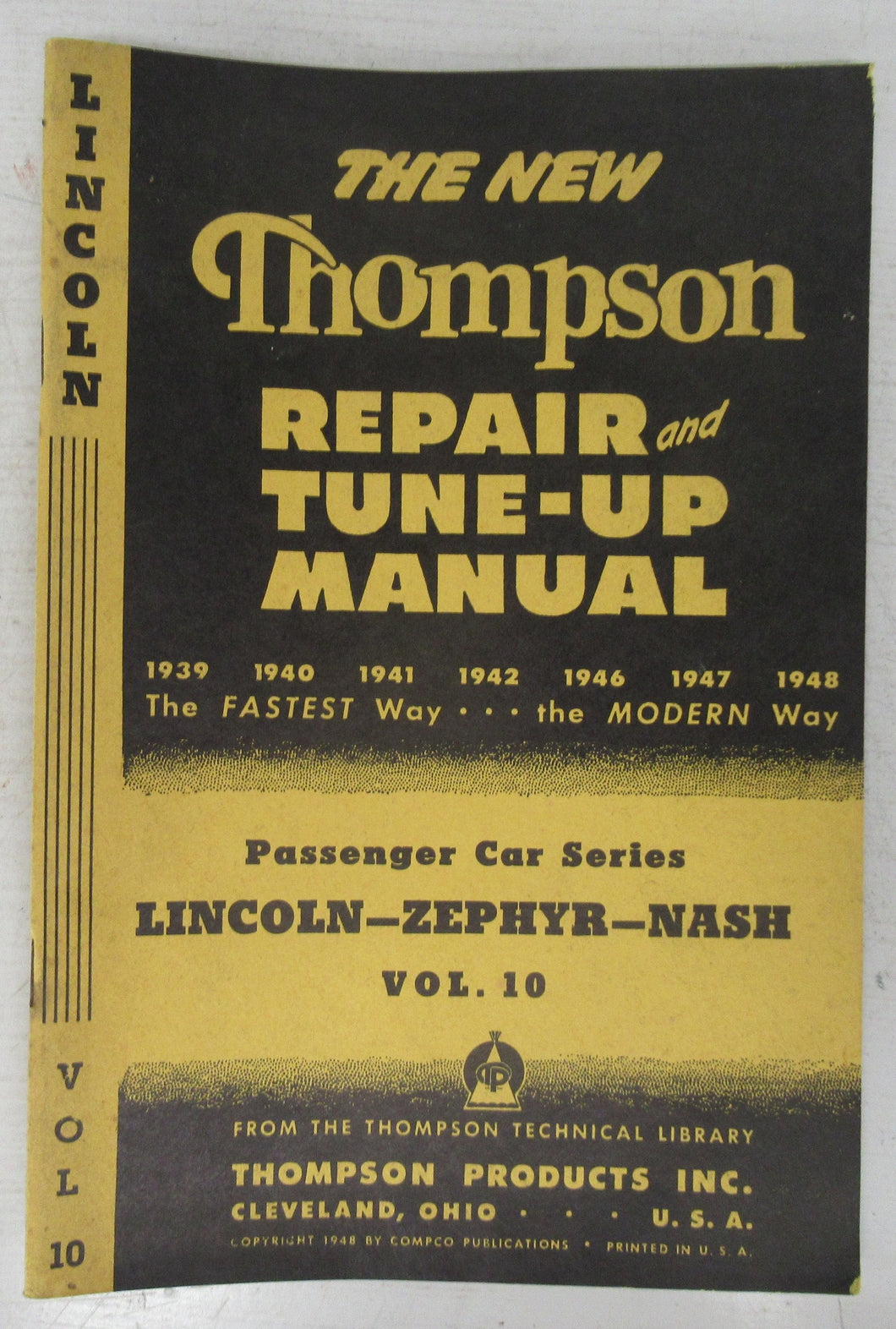 The New Thompson Repair and Tune-Up Manual Passenger Car Series: Vol. 10.  Lincoln-Zephyr-Nash