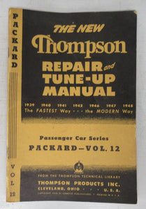 The New Thompson Repair and Tune-Up Manual Passenger Car Series: Vol. 12. Packard