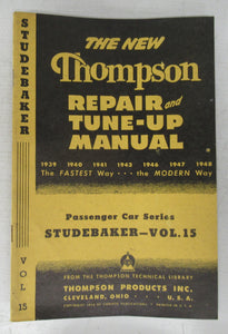 The New Thompson Repair and Tune-Up Manual Passenger Car Series: Vol. 15. Studebaker