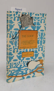 The Goof: a pretentious novel and an embarrassing exercise in cheese fetishism