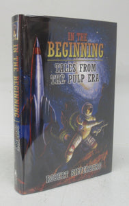 In The Beginning: Tales From the Pulp Era