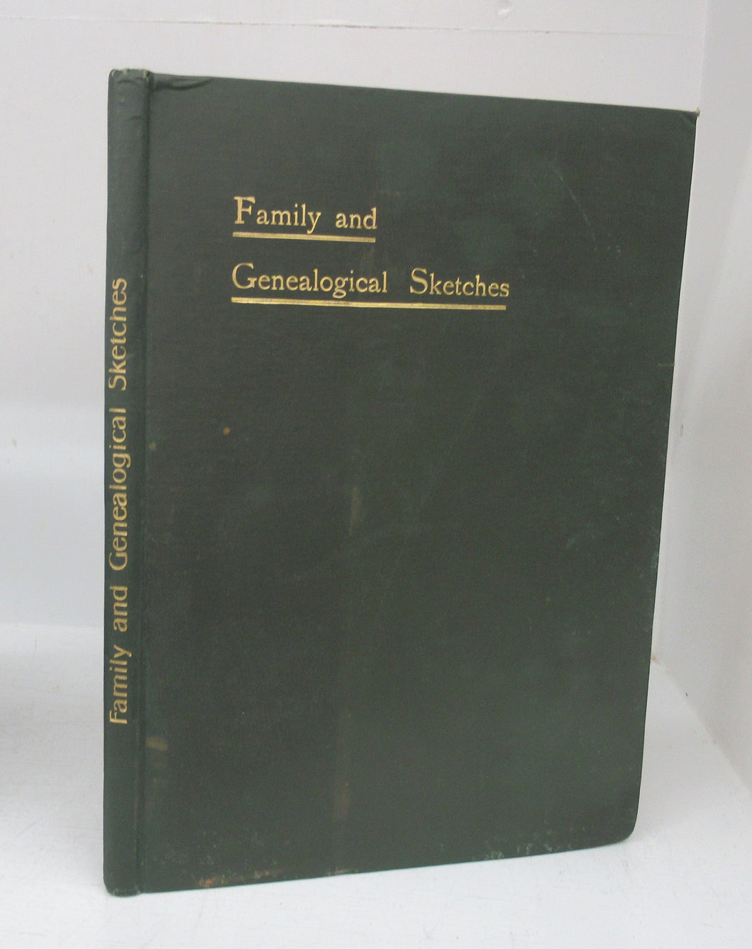 Family and Genealogical Sketches