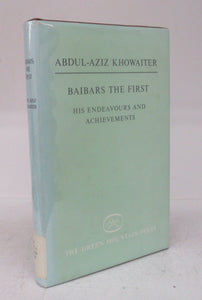 Baibars the First: His Endeavours and Achievements
