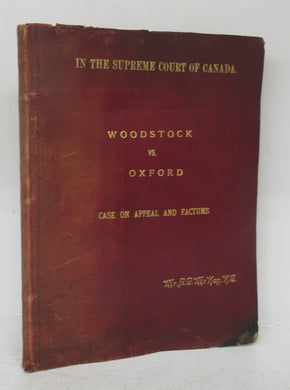 In the Supreme Court of Canada. Appeal from the Court of Appeal for Ontario. Between: The Corporation of the City of Woodstock, (Plaintiff) Appellant, and the Corporation of the County of Oxford, (Defendant) Respondent. 