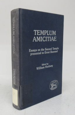 Templum Amicitiae: Essays on the Second Temple presented to Ernst Bammel