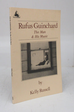 Rufus Guinchard: The Man & His Music