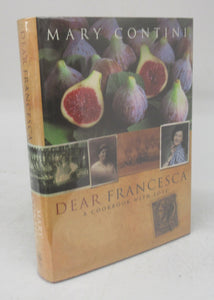 Dear Francesca: A Cookbook With Love