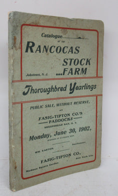 Catalogue of the Rancocas Stock Farm Thoroughbred Yearlings. Jobstown, N.J.
