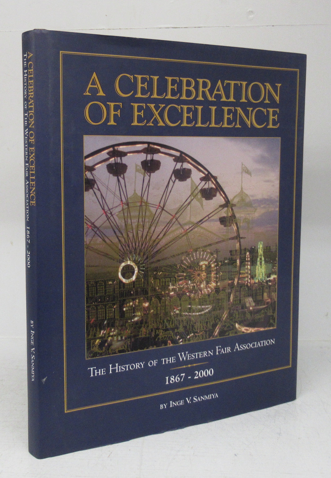 A Celebration of Excellence: The History of the Western Fair Association