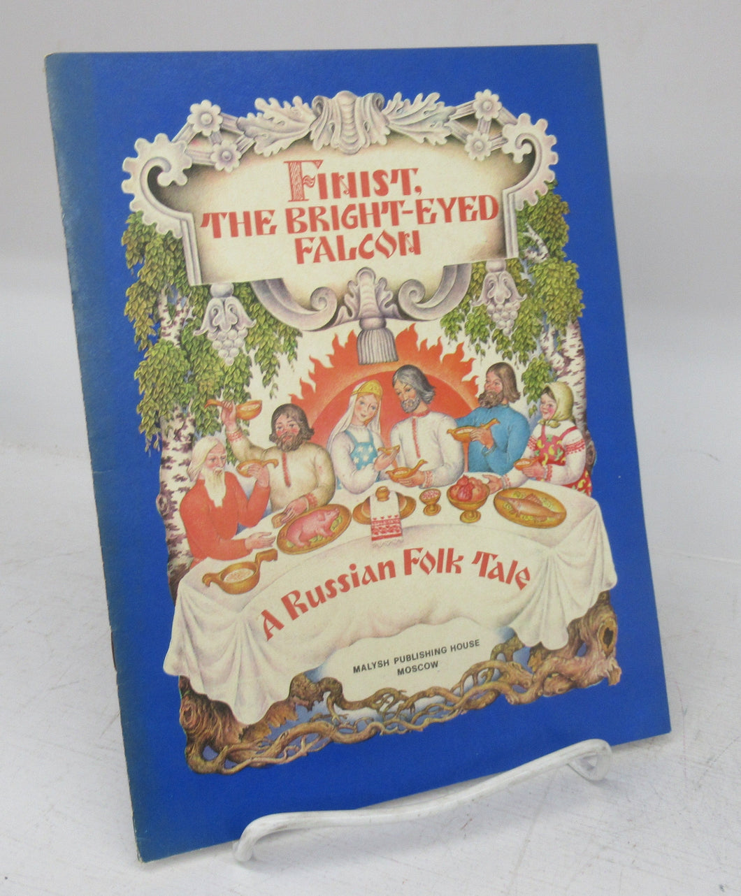 Finist, The Bright-eyed Falcon: A Russian Folk Tale