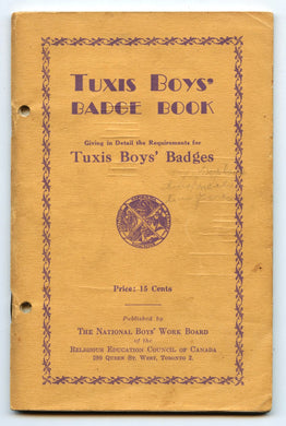 Tuxis Boys' Badge Book: Giving in Detail the Requirements for Tuxis Boys' Badges