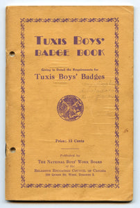Tuxis Boys' Badge Book: Giving in Detail the Requirements for Tuxis Boys' Badges