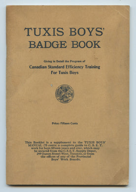 Tuxis Boys' Badge Book: Giving in Detail the Program of Canadian Standard Efficiency Training For Tuxis Boys