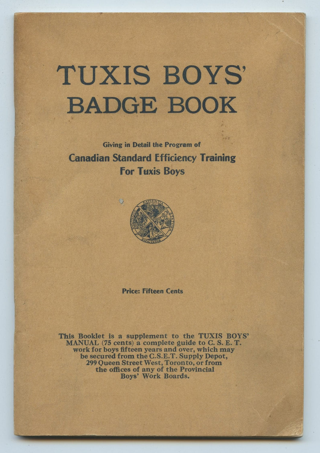 Tuxis Boys' Badge Book: Giving in Detail the Program of Canadian Standard Efficiency Training For Tuxis Boys