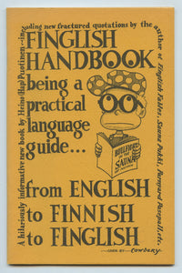 Finglish Handbook: being a practical language guide ... from English to finnish to Finglish
