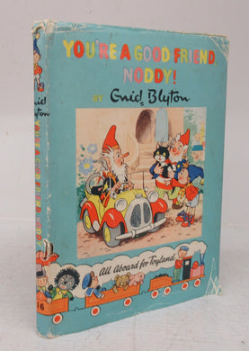You're A Good Friend, Noddy!