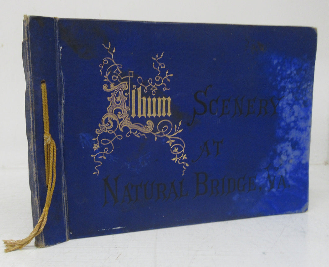 The Natural Bridge of Virginia and Its Environs