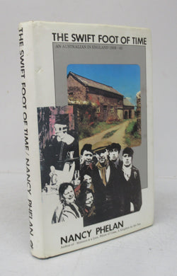 The Swift Foot of Time: An Australian in England 1938-45