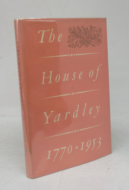 The House of Yardley 1770-1953