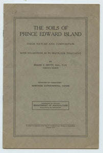 The Soils of Prince Edward Island: Their Nature and Composition with Suggestions as to Fertilizer Treatment
