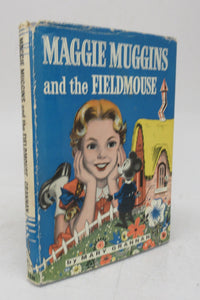 Maggie Muggins and the Fieldmouse