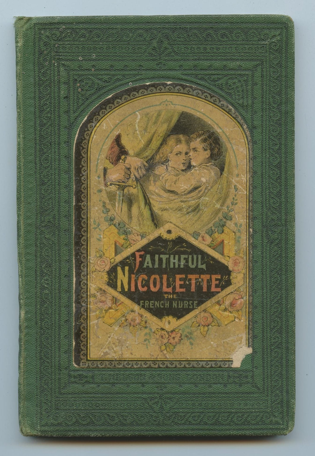 Faithful Nicolette; Or, The French Nurse