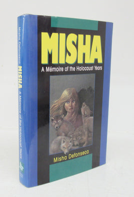 Misha: A Mémoire of the Holocaust Years