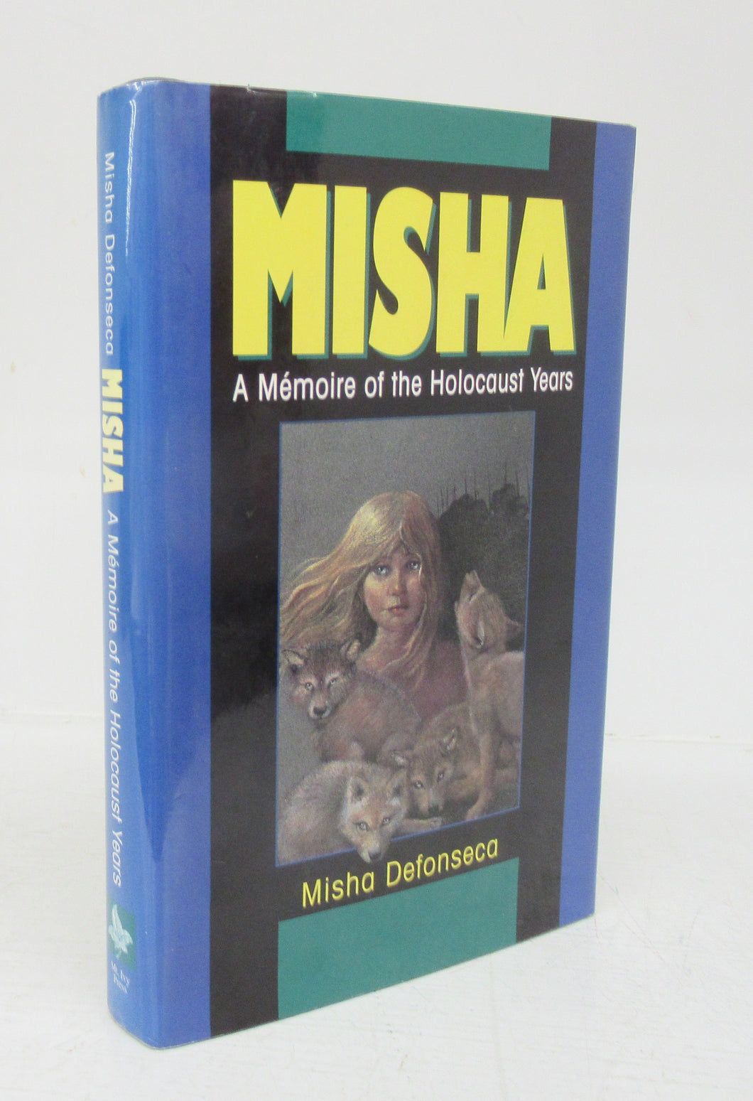 Misha: A Mémoire of the Holocaust Years