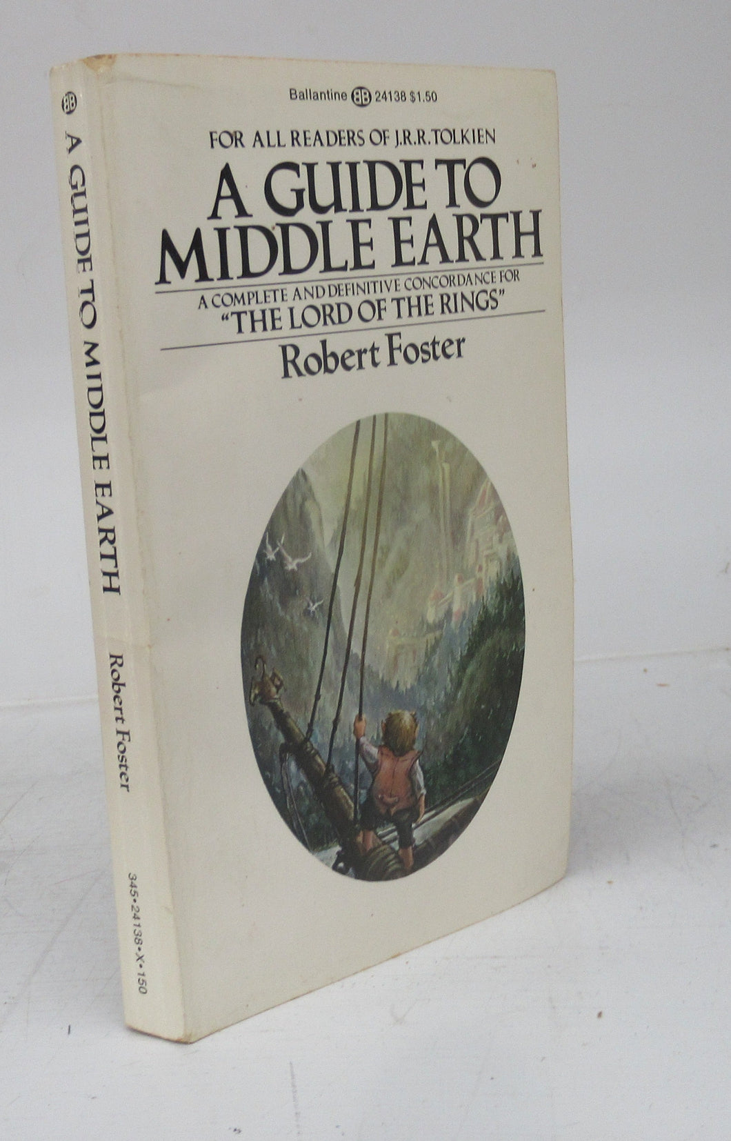 A Guide to Middle Earth: A Complete and Definitive Concordance ofor "The Lord of the Rings"