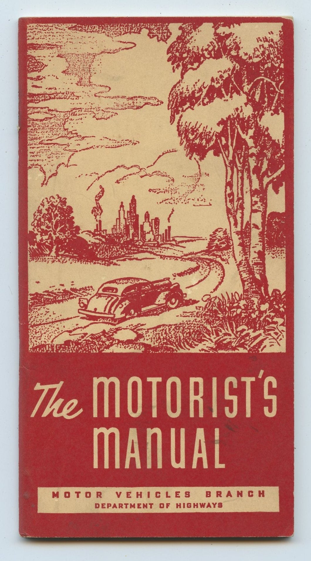 The Motorist's Manual: A Guide to Better Motoring Dedicated to the Safety of All Users of Ontario Highways