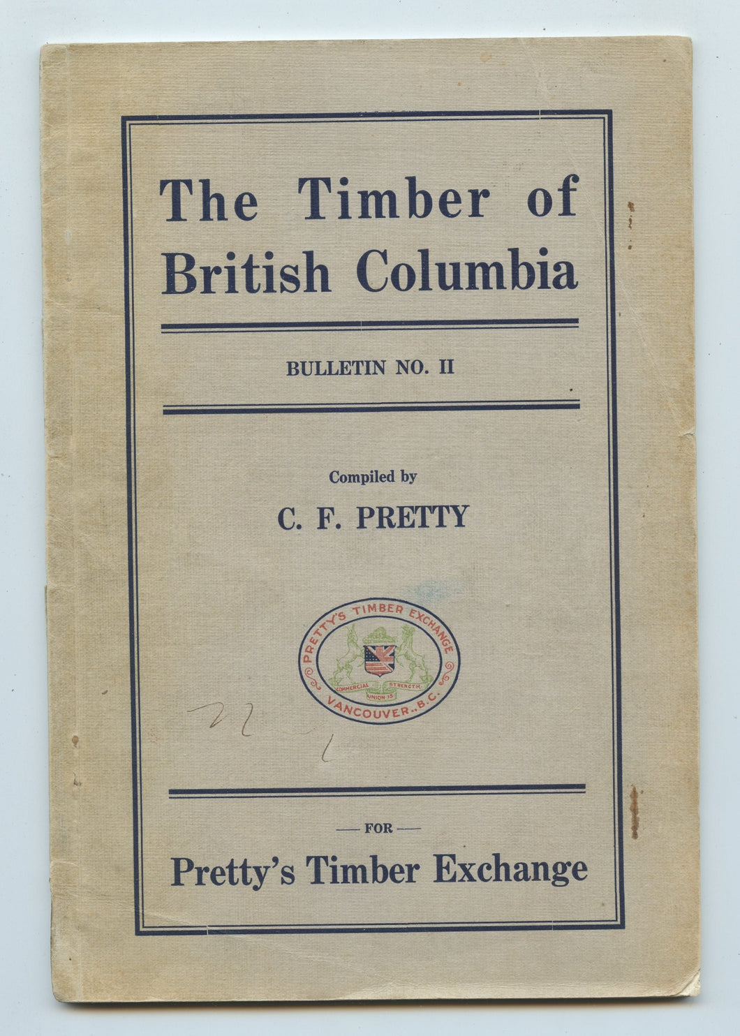 The Timber of British Columbia Bulletin No. II