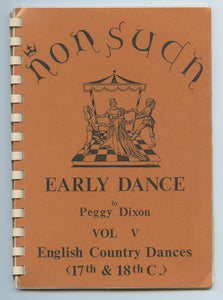 Nonsuch: Early Dance. Vol. V English Country Dances <17th & 18th C.>