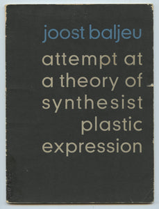 Attempt at a Theory of Synthesist Plastic Expression