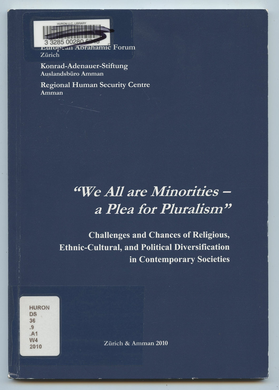 We All are Minorities - a  Plea for Pluralism 