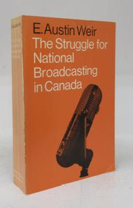 The Struggle for National Broadcasting in Canada