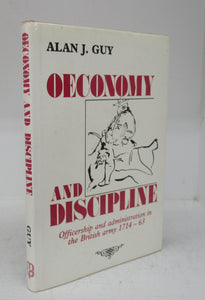 Oeconomy and Discipline: Officership and administration in the British army 1714-63
