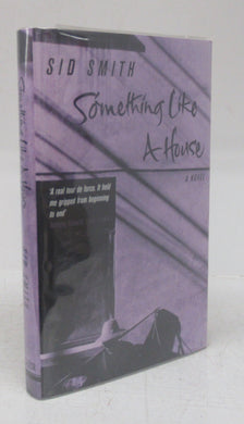 Something Like A House