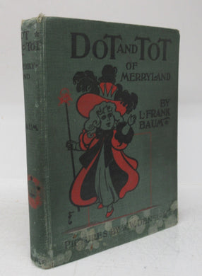 Dot and Tot of Merryland