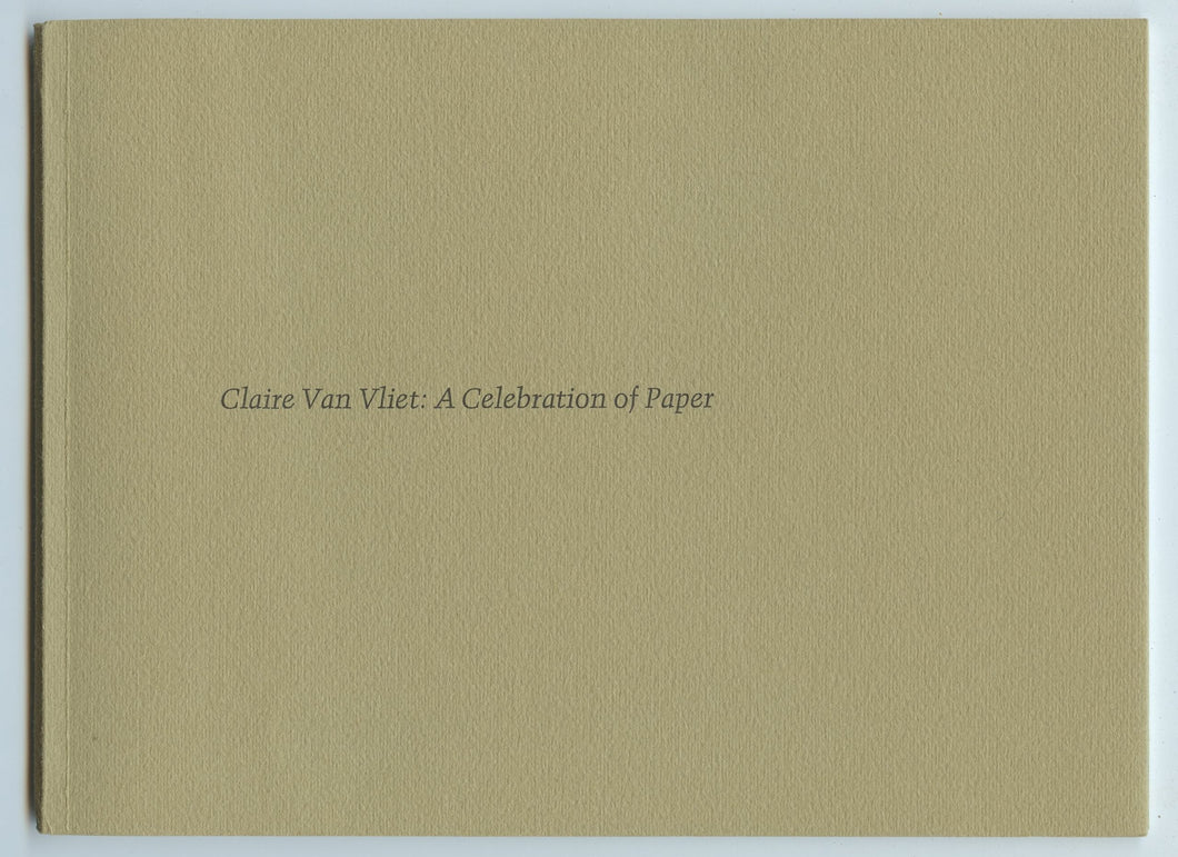 Claire Van Vliet: A Celebration of Paper