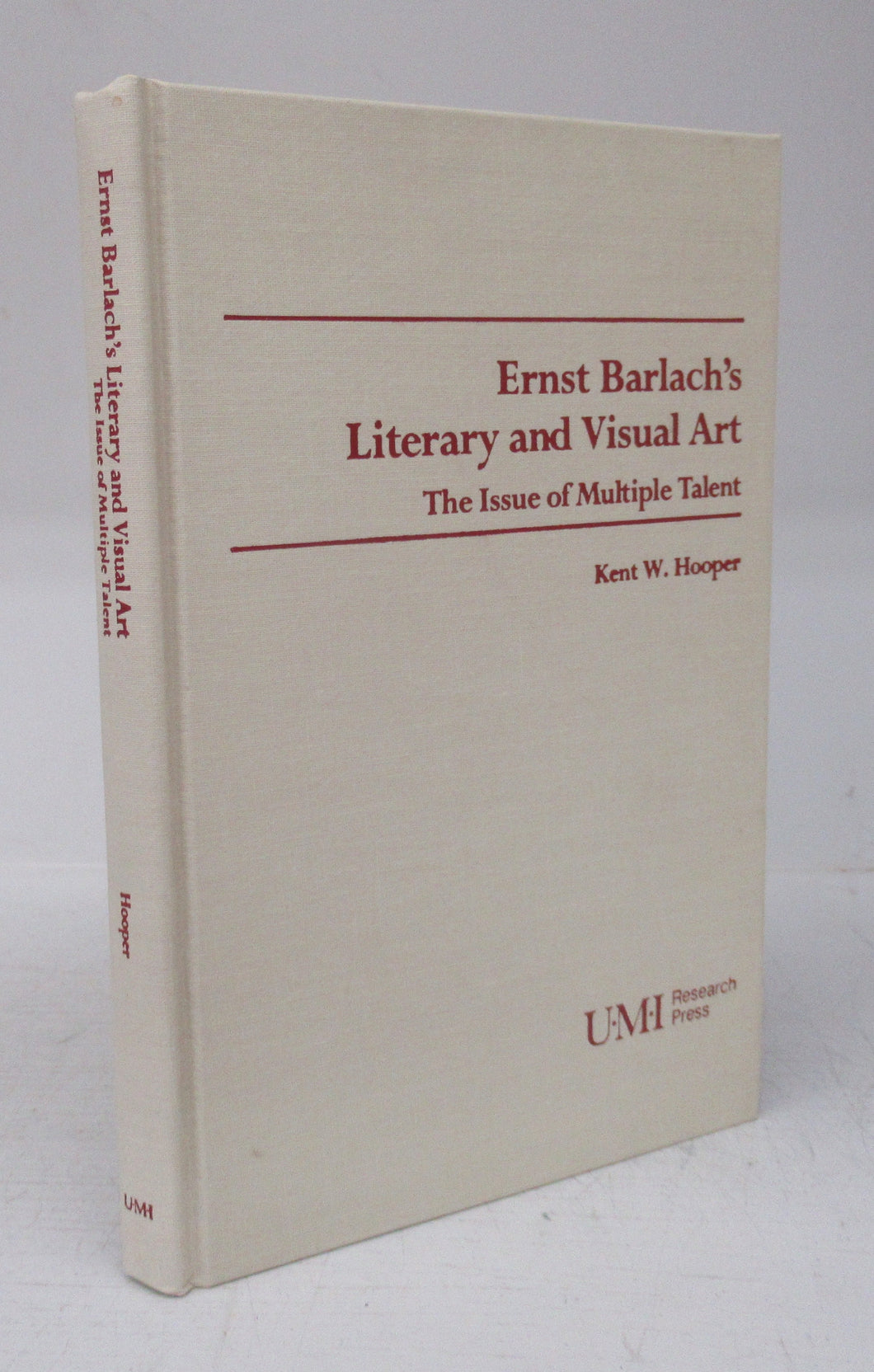 Ernst Barlach's Literary and Visual Art: The Issue of Multiple Talent