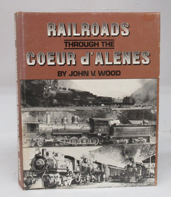 Railroads Through the Coeur d'Alenes