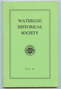 Waterloo Historical Society Vol. 55 1967