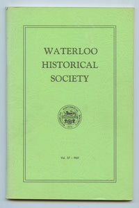 Waterloo Historical Society Vol. 57 1969