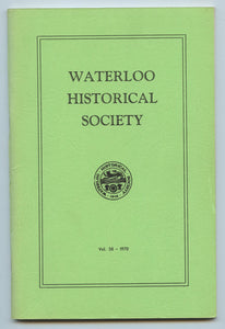 Waterloo Historical Society Vol. 58 1970