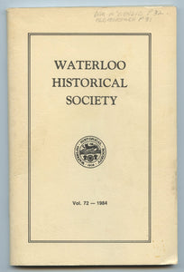 Waterloo Historical Society Vol.72 - 1984