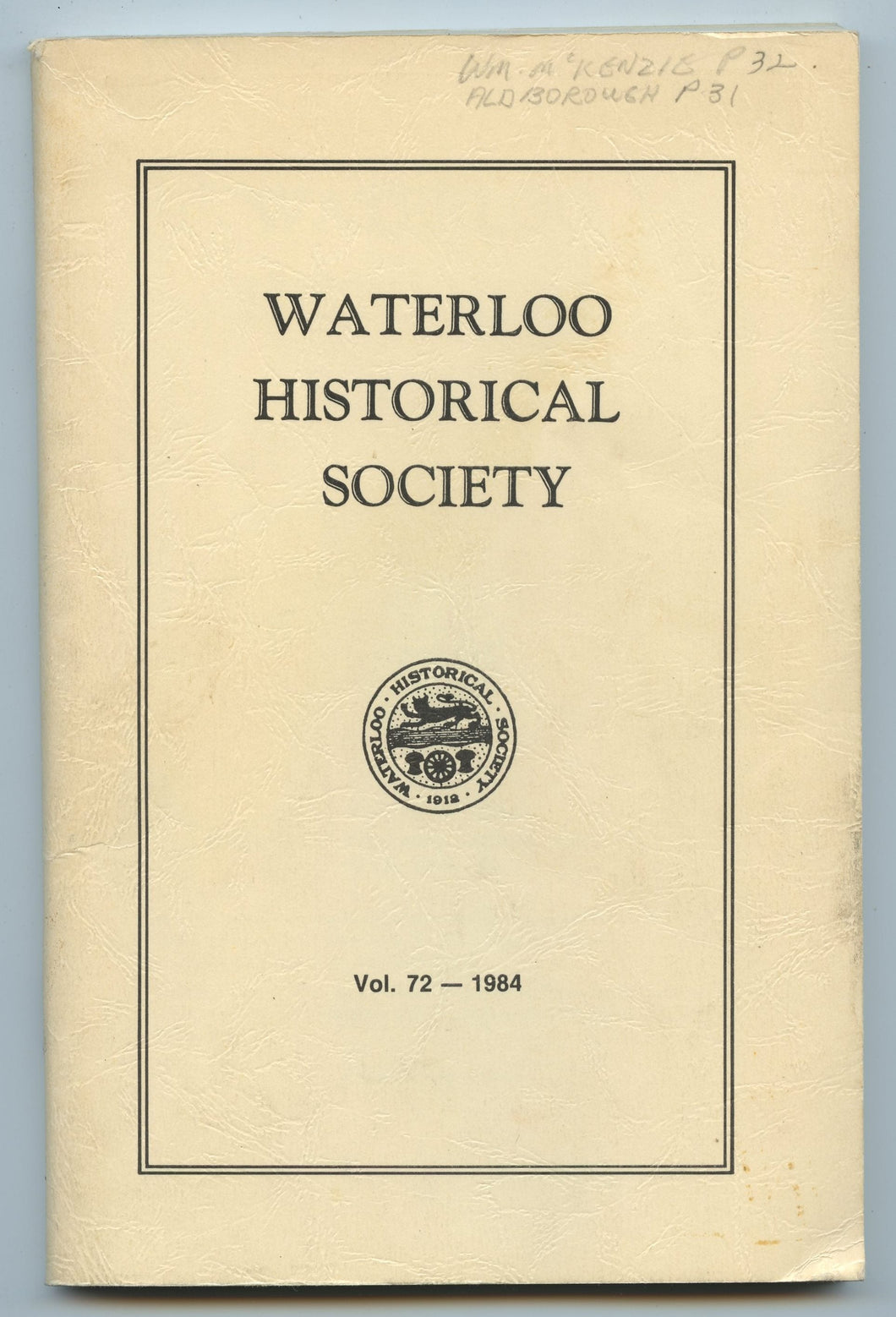 Waterloo Historical Society Vol.72 - 1984